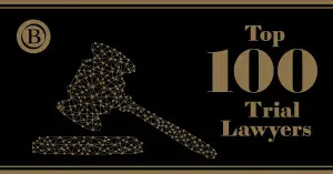 Benchmark's 2022 Top 100 Trial Lawyers in the Nation