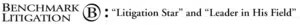 Benchmark Litigation: “Litigation Star” and “Leader in His Field” 2015