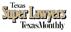 Texas Monthly: Texas Super Lawyers